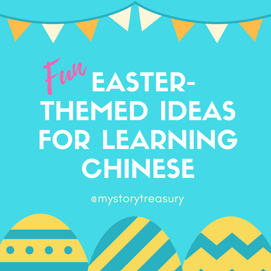 Fun Easter-Themed Ideas For Learning Chinese